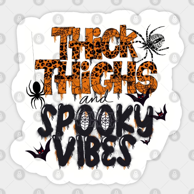 Thick thighs and spooky vibes Halloween design Sticker by Sheila’s Studio